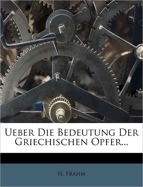 Cover for Frahm · Ueber die Bedeutung der Griechisc (Book) (2012)