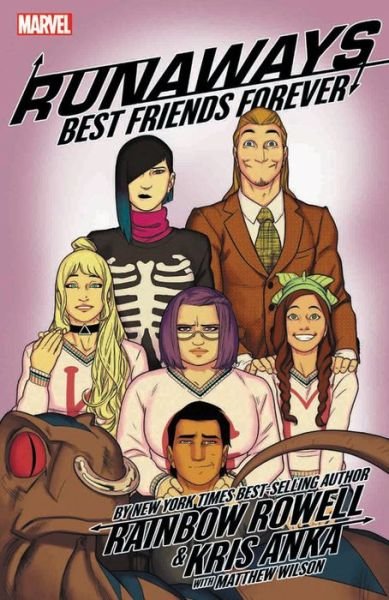 Cover for Rainbow Rowell · Runaways By Rainbow Rowell Vol. 2: Best Friends Forever (Paperback Book) (2018)