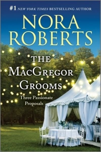 The MacGregor Grooms - Nora Roberts - Books - Silhouette Books - 9781335425973 - July 4, 2023