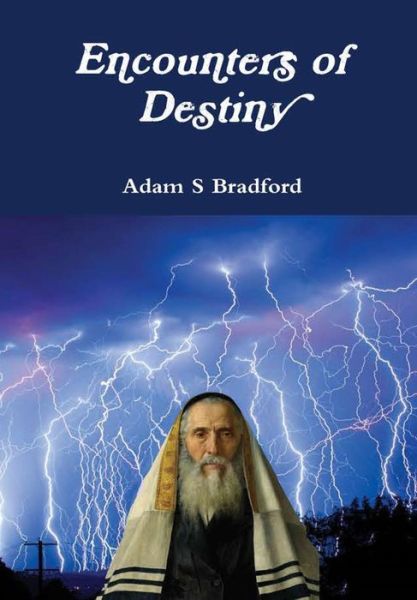 Cover for Adam Bradford · Encounters of Destiny (Hardcover Book) (2016)