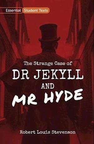 Cover for Robert Louis Stevenson · Essential Student Texts: The Strange Case of Dr Jekyll and Mr Hyde (Pocketbok) (2020)