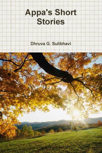 Cover for Dhruva G Sulibhavi · Appa's Short Stories (Paperback Book) (2017)