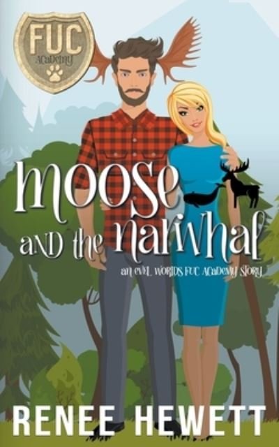 Renee Hewett · Moose and the Narwhal (Paperback Bog) (2021)