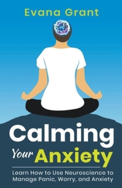 Cover for Evana Grant · Calming Your Anxiety (Paperback Book) (2020)