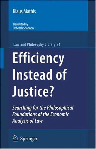 Cover for Klaus Mathis · Efficiency Instead of Justice? - Law and Philosophy Library (Inbunden Bok) [2009 edition] (2009)