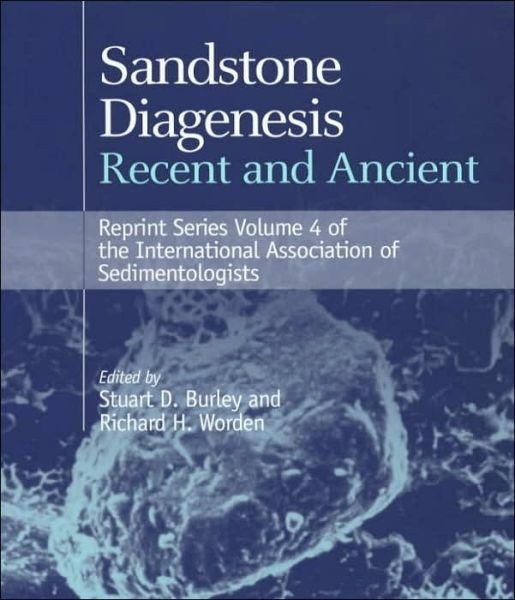 Cover for SD Burley · Sandstone Diagenesis: Recent and Ancient - International Association Of Sedimentologists Reprints (Taschenbuch) (2003)