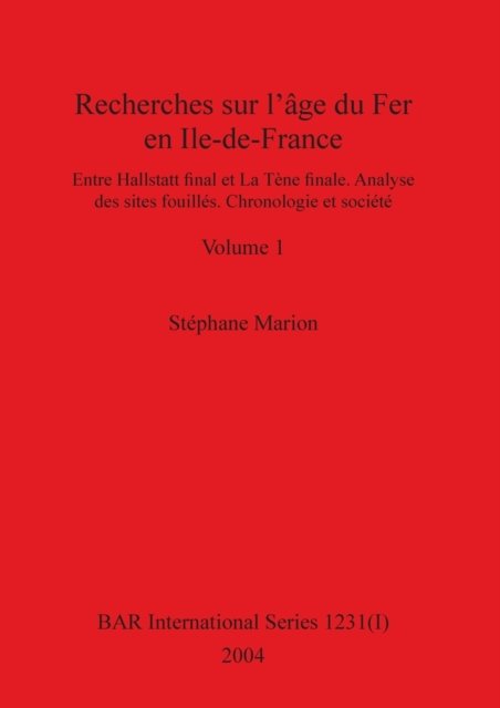 Cover for Stephane Marion · Recherches sur l'age du Fer en Ile-de-France, Volume I (Paperback Book) (2004)