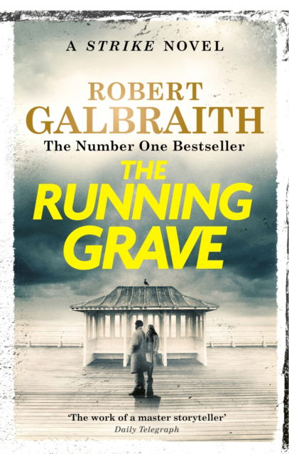 Cover for Robert Galbraith · The Running Grave: Cormoran Strike Book 7 - Strike (Paperback Bog) (2024)