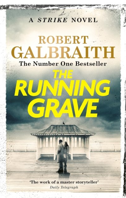 Cover for Robert Galbraith · The Running Grave: Cormoran Strike Book 7 - Strike (Paperback Book) (2024)