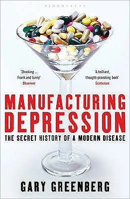 Cover for Gary Greenberg · Manufacturing Depression: The Secret History of a Modern Disease (Paperback Book) (2011)