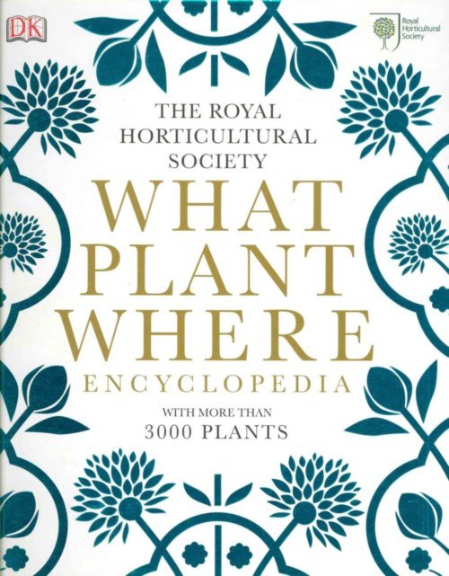 Cover for The Royal Horticultural Society · RHS What Plant Where Encyclopedia (Gebundenes Buch) (2013)