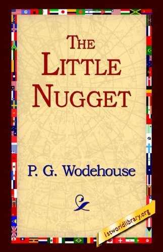 Cover for P. G. Wodehouse · The Little Nugget (Inbunden Bok) (2005)