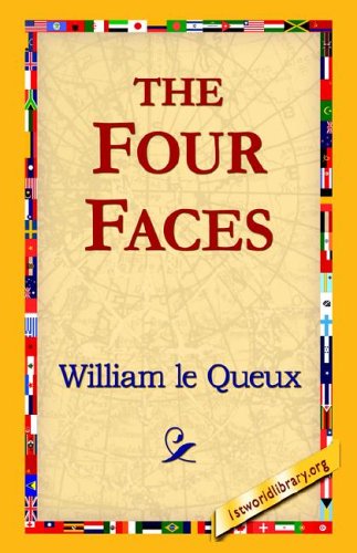 Cover for William Le Queux · The Four Faces (Hardcover Book) (2006)