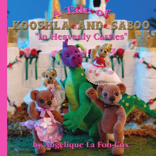 Cover for Angelique La Fon · A Tale of Kooshla and Saboo: in Heavenly Castles (Paperback Book) (2006)