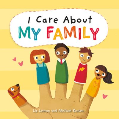 I Care about My Family - Liz Lennon - Kirjat - Crabtree Publishing Company - 9781427128973 - 2021