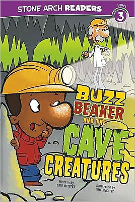 Cover for Cari Meister · Buzz Beaker and the Cave Creatures (Buzz Beaker Books) (Paperback Bog) (2010)