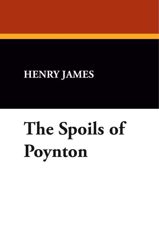 Cover for Henry Jr. James · The Spoils of Poynton (Hardcover Book) (2008)