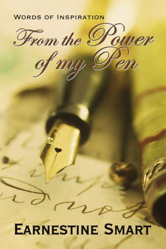 Cover for Earnestine Smart · Words of Inspiration from the Power of My Pen (Paperback Book) (2008)