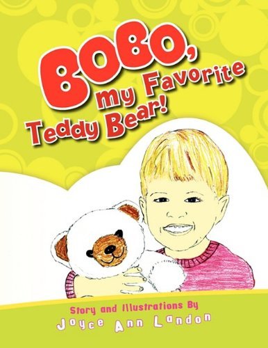 Cover for Joyce Ann Landon · Bobo, My Favorite Teddy Bear (Paperback Book) (2008)