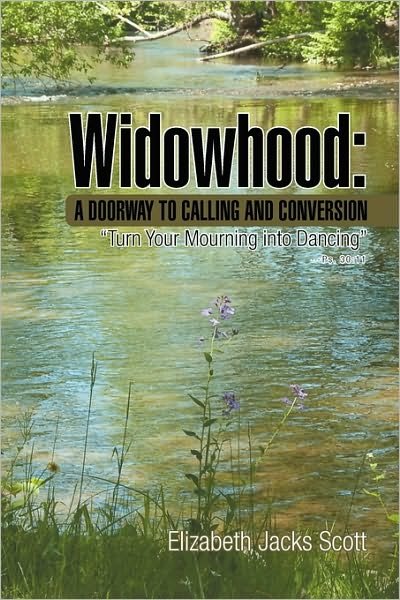 Cover for Elizabeth Jacks Scott · Widowhood: a Doorway to Calling and Conversion (Paperback Bog) (2010)