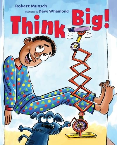 Cover for Robert Munsch · Think Big! (Hardcover Book) (2021)