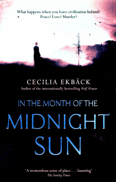 Cover for Cecilia Ekback · In the Month of the Midnight Sun (Paperback Book) (2017)