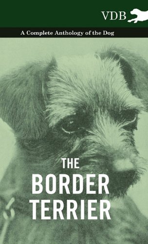 Cover for Various (selected by the Federation of Children's Book Groups) · The Border Terrier - A Complete Anthology of the Dog - (Gebundenes Buch) (2010)
