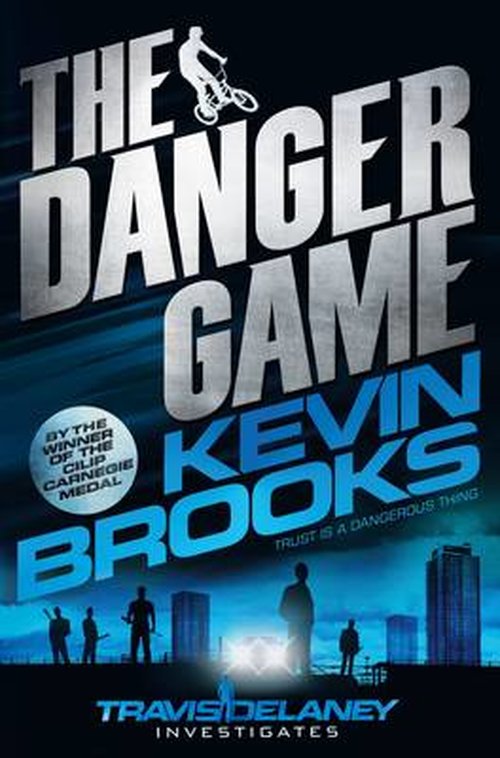 Cover for Kevin Brooks · The Danger Game - Travis Delaney Investigates (Paperback Book) [Unabridged edition] (2014)