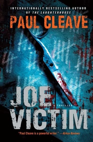 Joe Victim: A Thriller - Christchurch Noir Crime Series - Paul Cleave - Livres - Atria Books - 9781451677973 - 3 septembre 2013