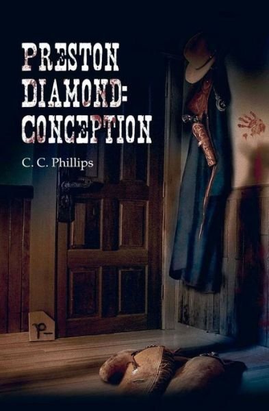 Cover for C C Phillips · Preston Diamond: Conception (Pocketbok) (2010)