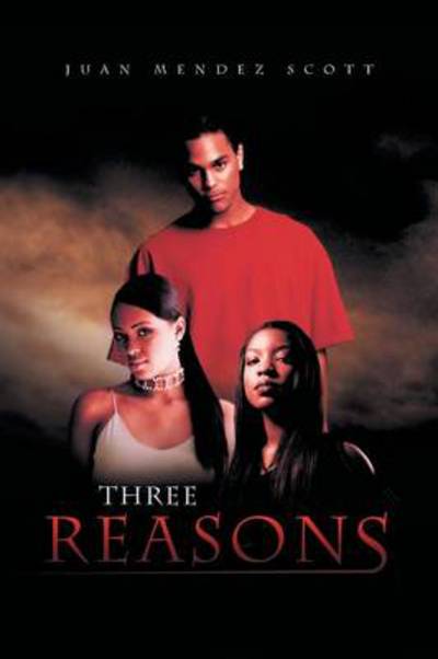 Cover for Juan Mendez Scott · Three Reasons (Paperback Book) (2013)