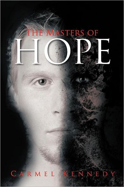 Cover for Carmel Kennedy · The Masters of Hope (Paperback Book) (2011)