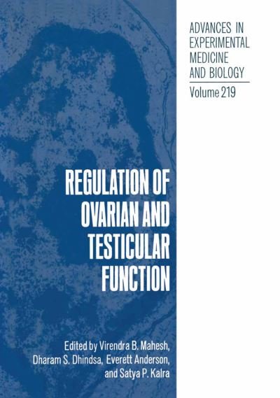 Cover for Virendra B. Mahesh · Regulation of Ovarian and Testicular Function - Advances in Experimental Medicine and Biology (Paperback Bog) [Softcover reprint of the original 1st ed. 1987 edition] (2012)
