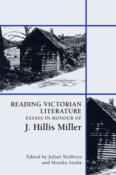 Cover for Julian Wolfreys · Reading Victorian Literature: Essays in Honour of J. Hillis Miller (Hardcover Book) (2019)