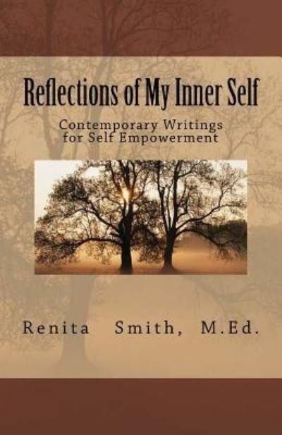 Cover for Ms Renita L Smith · Reflections of My Inner Self: Contemporary Writings for Self Empowerment (Paperback Bog) (2012)
