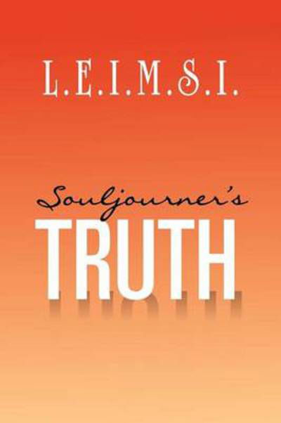 Cover for L E I M S I · Souljourner's Truth (Paperback Book) (2012)