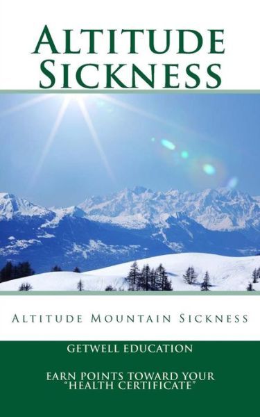 Cover for Getwell Education · Altitude Sickness: Altitude Mountain Sickness (Paperback Book) (2012)