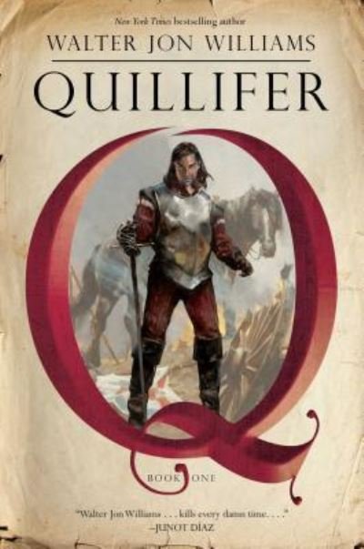 Cover for Walter Jon Williams · Quillifer - Quillifer (Hardcover Book) (2017)