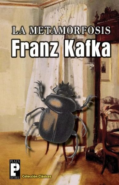 Cover for Franz Kafka · La Metamorfosis (Paperback Book) (2013)