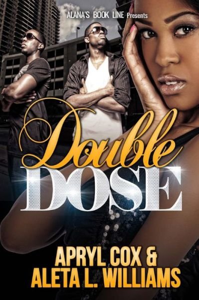 Cover for Aleta L Williams · Double Dose (Paperback Book) (2013)