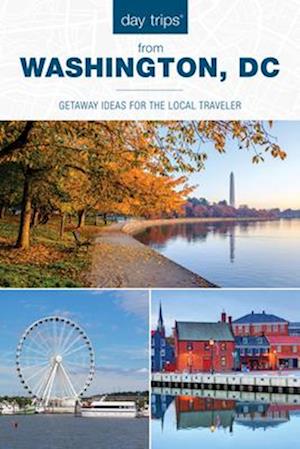 Cover for Kaeli Conforti · Day Trips® from Washington, DC: Getaway Ideas for the Local Traveler (Taschenbuch) [Third edition] (2025)