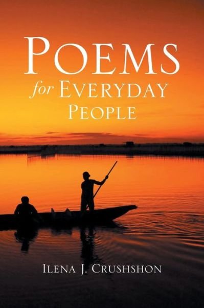 Cover for Ilena J. Crushshon · Poems for Everyday People (Paperback Book) (2013)