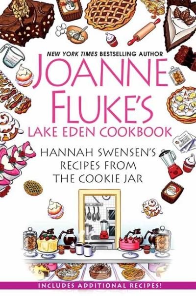 Cover for Joanne Fluke · Joanne Fluke’s Lake Eden Cookbook: Hannah Swensen's Recipes from The Cookie Jar (Gebundenes Buch) (2024)