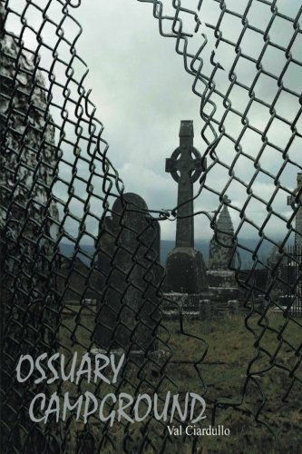 Cover for Val Ciardullo · Ossuary Campground (Paperback Book) (2014)