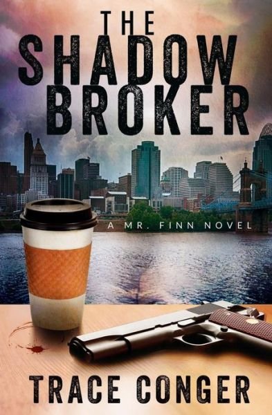 Cover for Trace Conger · The Shadow Broker (Paperback Book) (2014)