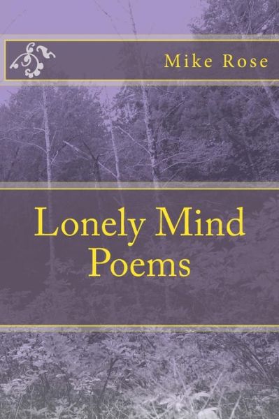 Cover for Mike Rose · Lonely Mind Poems (Paperback Book) (2014)