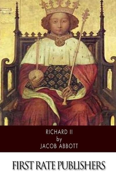 Cover for Jacob Abbott · Richard II (Taschenbuch) (2014)