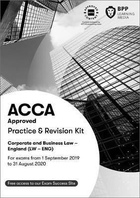 ACCA Corporate and Business Law (English): Practice and Revision Kit - BPP Learning Media - Libros - BPP Learning Media - 9781509723973 - 1 de marzo de 2019