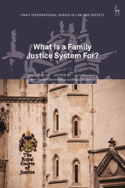 Cover for Maclean Mavis · What Is a Family Justice System For? - Onati International Series in Law and Society (Hardcover bog) (2022)