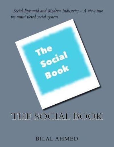 Cover for Bilal Ahmed · The Social Book (Paperback Book) (2015)